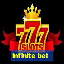 infinite bet